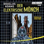 Der elektrische Mönch (Dirk Gently 1) Hörbuch