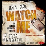 Watch me: Ich werde es wieder tun Hörbuch