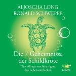 Die 7 Geheimnisse der Schildkröte Hörbuch