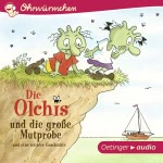Die Olchis und die große Mutprobe und eine weitere Geschichte