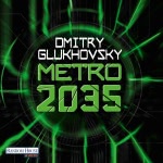 Metro 2035 (Metro 3) Hörbuch