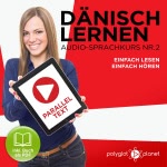 Dänisch Lernen - Einfach Lesen - Einfach Hören - Paralleltext (Dänisch Audio-Sprachkurs 1) Hörbuch