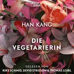 Die Vegetarierin Hörbuch