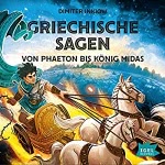 Griechische Sagen - Von Phaeton bis König Midas Hörbuch