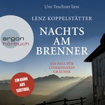 Nachts am Brenner Hörbuch