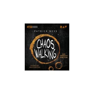 Chaos Walking. Das Hörbuch zum Film