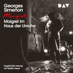 Maigret im Haus der Unruhe