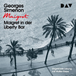 Maigret in der Liberty Bar Hörbuch