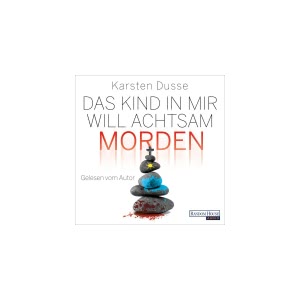 Das Kind in mir will achtsam morden Hörbuch