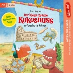 Alles klar! Der kleine Drache Kokosnuss erforscht die Römer Hörbuch