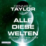 Alle diese Welten Hörbuch