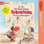 Alles klar! Der kleine Drache Kokosnuss erforscht das Alte Ägypten Hörbuch
