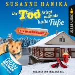 Der Tod kriegt niemals kalte Füße Hörbuch