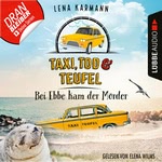 Taxi, Tod und Teufel - Bei Ebbe kam der Mörder Hörbuch