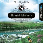 Hamish Macbeth spuckt Gift und Galle Hörbuch