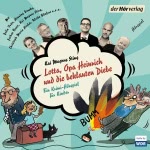Lotta, Opa Heinrich und die beklauten Diebe Hörbuch