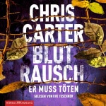 Blutrausch - Er muss töten Hörbuch