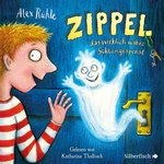 Zippel, das wirklich wahre Schlossgespenst Hörbuch