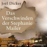 Das Verschwinden der Stephanie Mailer Hörbuch