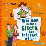 Wie man seinen Eltern das Internet erklärt Hörbuch