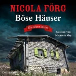 Böse Häuser. Ein Alpen-Krimi
