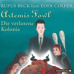 Die verlorene Kolonie Hörbuch