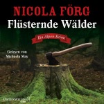 Flüsternde Wälder. Ein Alpen-Krimi Hörbuch