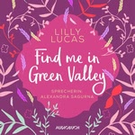 Find Me in Green Valley Hörbuch