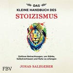 Das kleine Handbuch des Stoizismus Hörbuch
