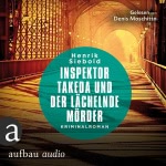 Inspektor Takeda und der lächelnde Mörder Hörbuch