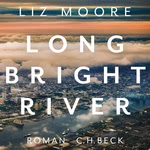 Long bright river Hörbuch