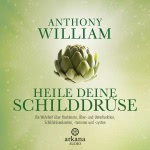 Heile deine Schilddrüse Hörbuch