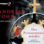 Der Prinzessinnenmörder Hörbuch