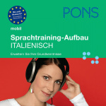 PONS mobil Sprachtraining: Aufbau Italienisch Hörbuch