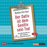Der Dativ ist dem Genitiv sein Tod, Folge 3