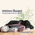 Antistress-Übungen Hörbuch