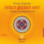 Einfach glücklich sein!