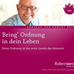 Bring Ordnung in dein Leben Hörbuch