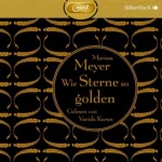 Wie Sterne so golden (Die Luna-Chroniken 3)