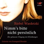 Nimm's bitte nicht persönlich Hörbuch
