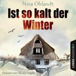 Ist so kalt der Winter Hörbuch