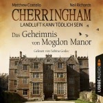 Das Geheimnis von Mogdon Manor (Cherringham - Landluft kann tödlich sein 2) Hörbuch