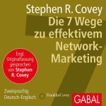 Die 7 Wege zu effektivem Network-Marketing Hörbuch