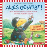 Alles gefärbt! und weitere Geschichten vom kleinen Raben Socke Hörbuch