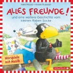 Alles Freunde! und eine weitere Geschichte vom kleinen Raben Socke  Hörbuch