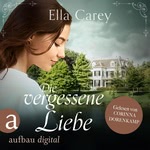 Die vergessene Liebe Hörbuch