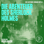 Die Abenteuer des Sherlock Holmes Hörbuch
