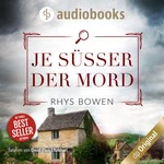 Je süßer der Mord. Ein Wales-Krimi Hörbuch