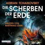 Die Scherben der Erde Hörbuch