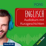 PONS Englisch Audiokurs mit Kurzgeschichten  Hörbuch